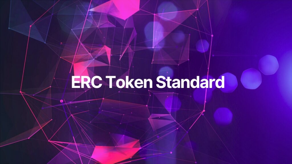 What Is The ERC Token Standard